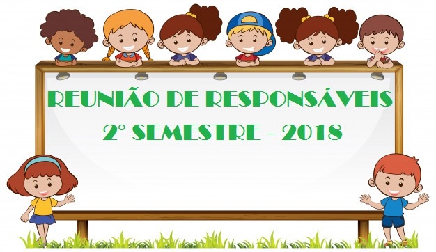 Reunio de Responsveis - 2 Semestre / 2018