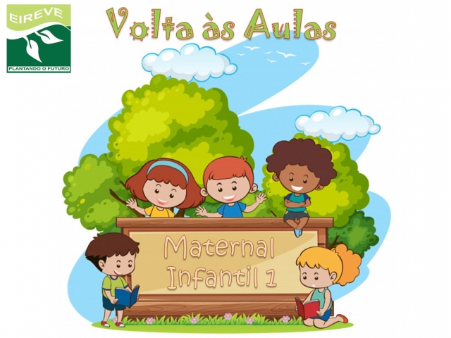 Volta s Aulas - Maternal e Infantil 1 