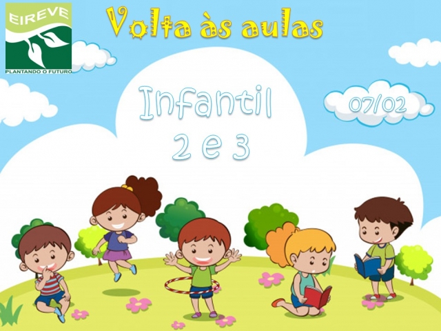 Volta s aulas - Infantil 2 e 3