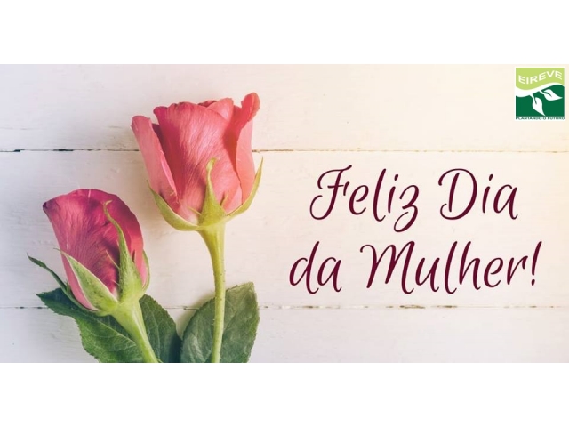 08 de Maro - Dia Internacional da Mulher