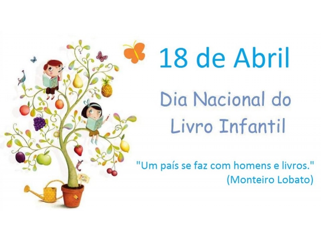 18 de Abril - Dia Nacional do Livro Infantil